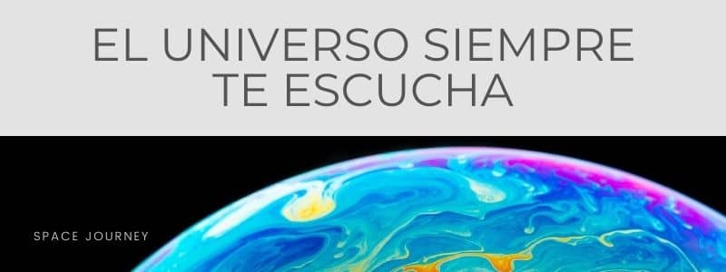 El Universo siempre te escucha-min